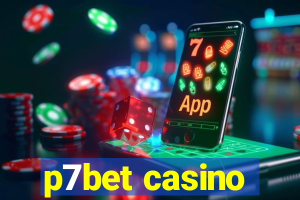 p7bet casino